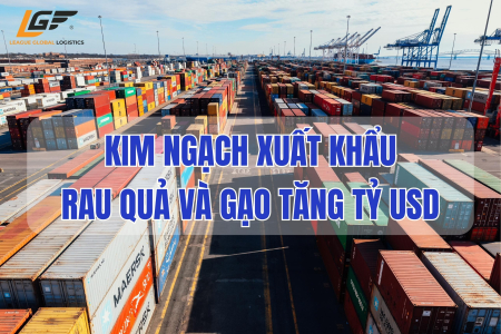 Kim ngạch xuất khẩu rau quả và gạo tăng tỷ USD