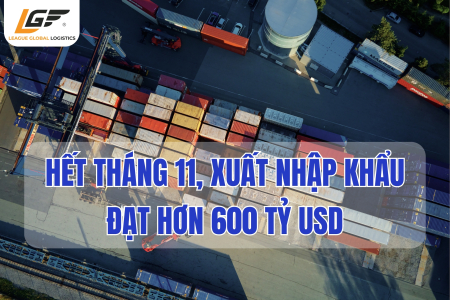 Hết tháng 11, xuất nhập khẩu đạt hơn 600 tỷ USD